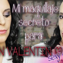Maquillaje sexy e intenso para San Valentín  intense and sexy valentine´s day makeup Silvia Quirós